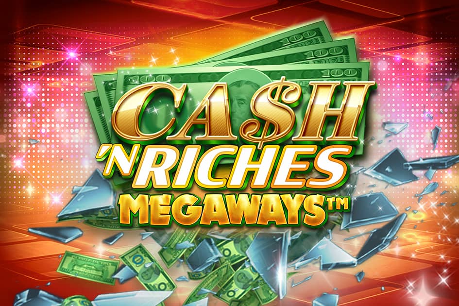 Cash 'N Riches Megaways - Casino bonus Go